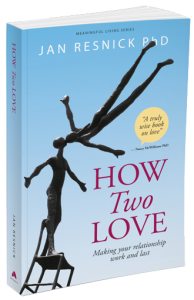 New Book | How Two Love: Making your relationship work and last by Dr Jan Resnick